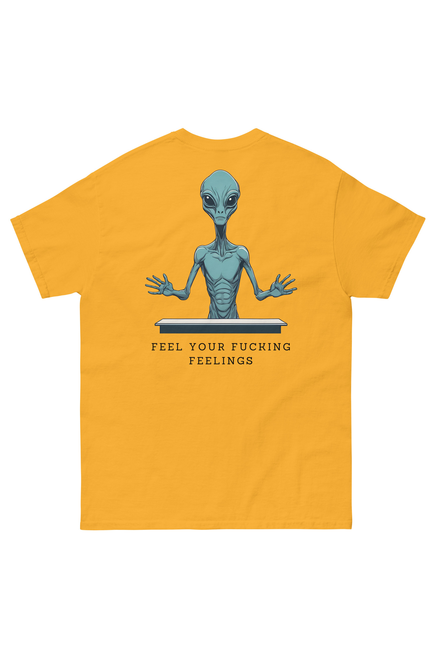 Feel your F**king Feelings Tee