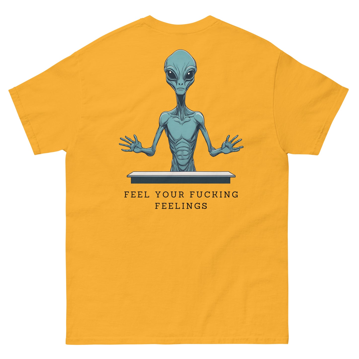 Feel your F**king Feelings Tee