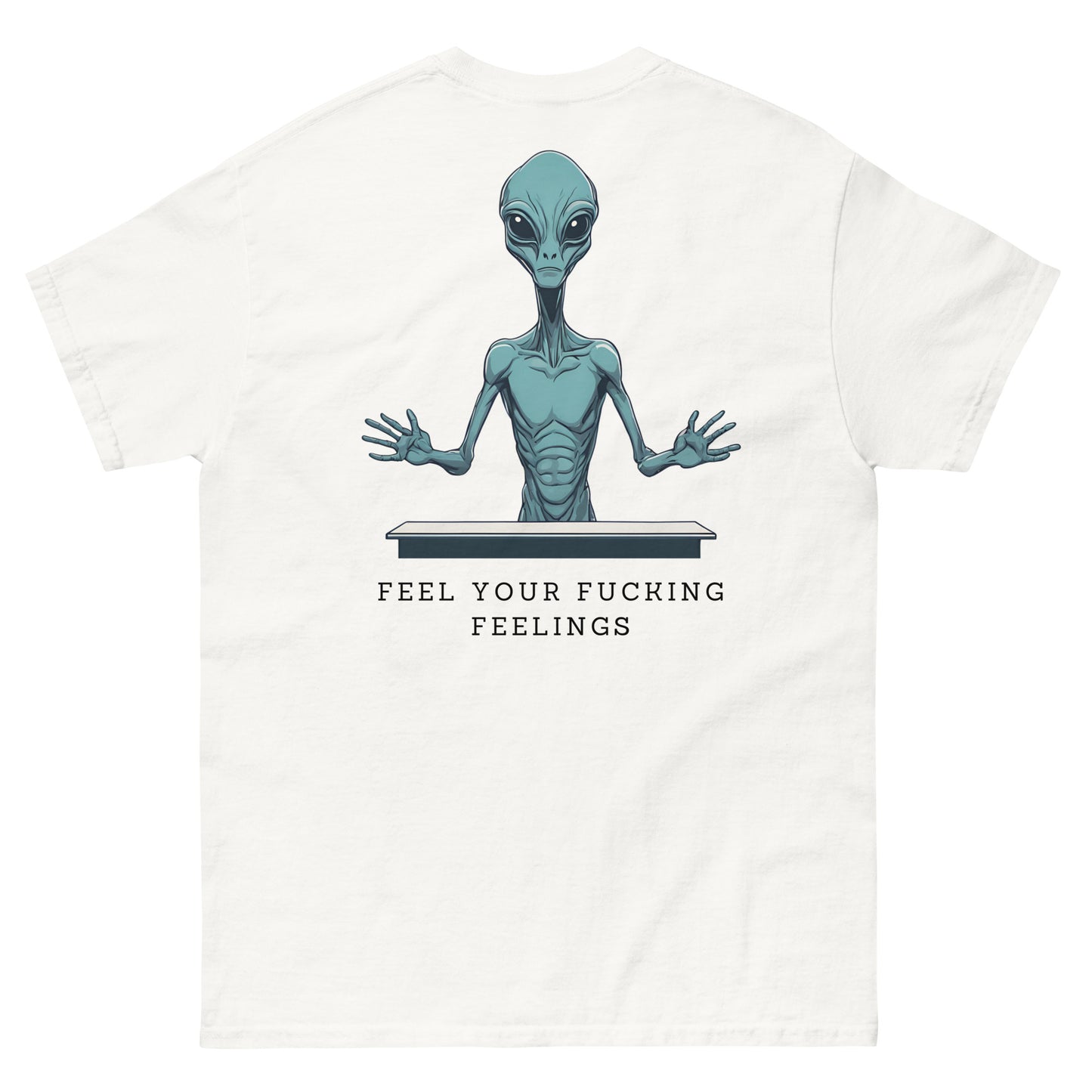 Feel your F**king Feelings Tee